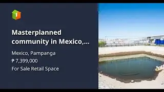 Masterplanned community in Mexico, Pampanga: Ajoya by AboitizLand