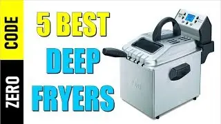 ☑️ 5 Best Deep Fryers 2018 | Top 5 Deep Fryers Reviews | Best Deep Fryer Review By Zero Code.