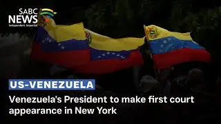 Venezuela's President to make first court appearance in New York