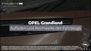 Opel Grandland | Aufladen & Reichweite: einfaches Anstecken & Tipps zur Optimierung
