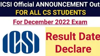 CS EXECUTIVE AND PROFESSIONAL DECEMBER 2022 EXAM RESULT DATE OUT