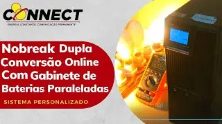 Nobreak Dupla Convers&atilde;o Online Com Gabinete de Baterias Paraleladas - Connect Passo Fundo-RS