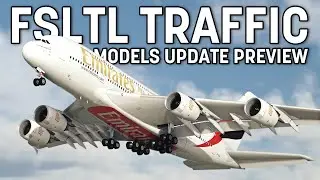 [Выпущено] Предварительный просмотр обновления моделей FSLTL с участием A380 &mdash; Microsoft Flight Simulator