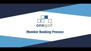 OneGolf: Member Booking Process - Tutorial