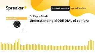 Understanding MODE DIAL of camera
