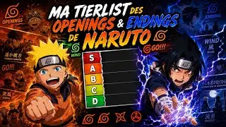 Je Classe TOUS les Openings & Endings de Naruto 🌀 (C’était pas facile…)