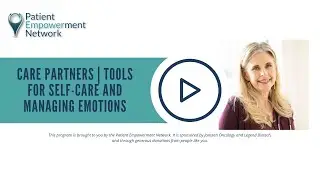 Care Partners | Tools for Self-Care and Managing Emotions