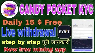 Candy pocket kyc | candy pocket kyc kaise kare | Candy pocket New update | Candy pocket withdrawal