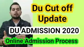 DU Cut Off 2020 | DU Admission 2020 | Online admission Process