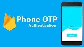 Firebase phone authentication android studio tutorial | android studio phone otp verification