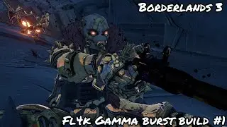 BEST GAMMA BURST BUILD FOR FL4K! S7 #1 (BORDERLANDS 3)