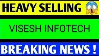 Visesh infotech latest news today, visesh infotech share news, visesh infotech share latest news