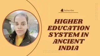Higher Education System in Ancient India