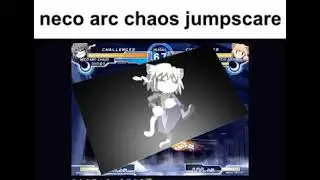 neco arc chaos jumpscare