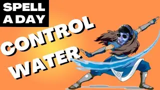 CONTROL WATER | Waterbending In DnD - Spell A Day D&D 5E +1