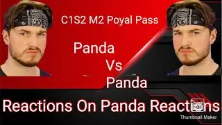 Reactions On Panda Reactions! Reactions on C1S2 M2  Royal Pass @ Panda Pubg