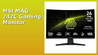 REVIEW (2025): MSI MAG 242C Gaming Monitor. Features.