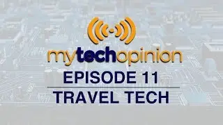 Episode 11  - Top Tech Travel Tips Told Totally To Travel Types! - Travelling with Technology