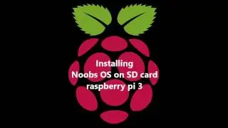 NOOBS: Installation Guide | Easiest OS for Raspberry pi 3 | How to install on SD card