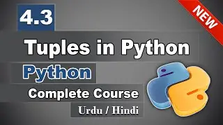 4.3 Tuples in Python | Data Types in Python | Latest Python Tutorials in Urdu Hindi | Capra Code
