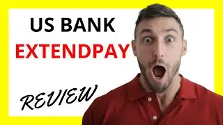 🔥 US Bank ExtendPay Review: Pros and Cons
