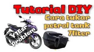 Tutorial DIY | Cara tukar tank besar Y16ZR | Espada 7 liter petrol tank