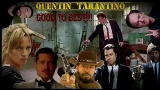 All Quentin Tarantino Movies Worst to Best