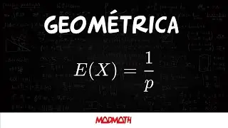 MadMath | Valor esperado distribución Geométrica