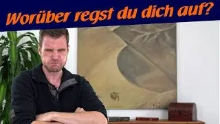 Wor&uuml;ber regst du dich auf? Projektion auf andere Personen - Hintergrund