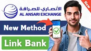 How to Connect Bank Account with Al Ansari Exchange (UAE)