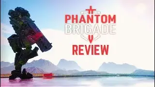 Phantom Brigade Review