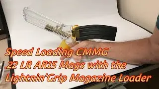 Speed Loading CMMG .22 LR Mags  w/Lightnin' Grip Loader