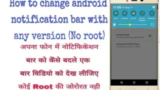 How to change android notification bar with any version (No root)