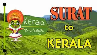 Surat to Kerala Tour Package - Keralapackage.org