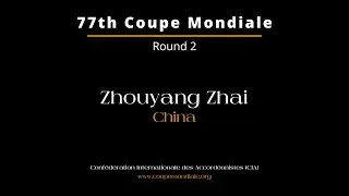 Zhouyang Zhai (China): Sonata No. 6 - A. Kusjakov - 77th Coupe Mondiale 2024 - Round 2