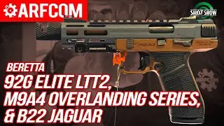 Beretta SHOT Show 2026: 92G Elite LTT2, M9A4 Overlanding Series и B22 Jaguar