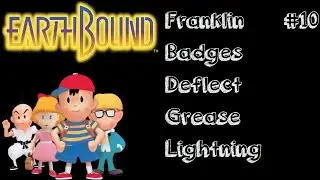 EarthBound Episode #10 : Franklin Badges Deflect Grease Lightning.
