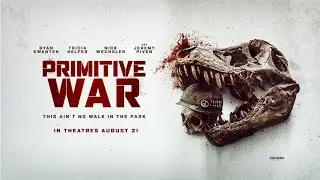 FULL TRAILER R Rated Dinosaur Horror/Action Movie... introducing Primitive War 