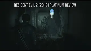 Resident Evil 2 (2019) Platinum Review