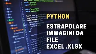 Python: Estrapolare Immagini da tabella Excel .xlsx