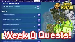 How To complete week 0 Quests in Fortnite New season - All Challenges That You NEED ?