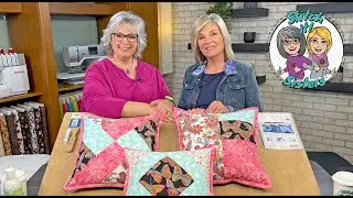Stitch it! Sisters Quilt As You Go Zippity-Do-Done Throw Pillows (S!S311 by Nancy Zieman Prod)