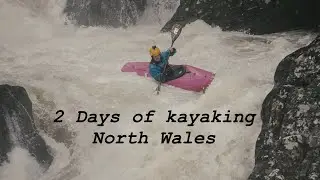 Life Recently // EP4 // A dry few weeks // Glen, Lledr, Llugwy, Ogwen // North Wales Kayaking