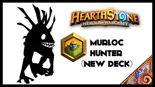Hearthstone - Rwling to Legend! R5 Murloc Hunter (New Deck)