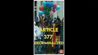 Scraping Section 377, Making History!