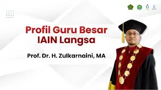 Profil Guru Besar ke-3 IAIN Langsa | Prof. Dr. H. Zulkarnaini, MA