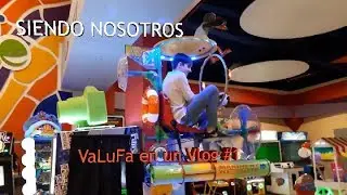 Siendo Nosotros | VaLuFa en un Vlog #1