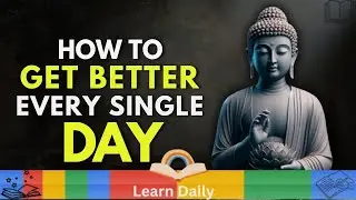 Transform Yourself Daily: Buddhist Insights for Growth