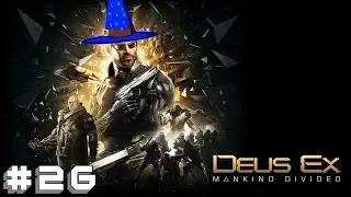 Deus Ex: Mankind Divided - Pacifist - Pt 26 - Sneaking into Dvali territory