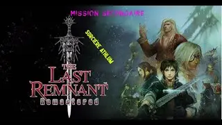 THE LAST REMNANT Remastered Sorci&egrave;re Athlum